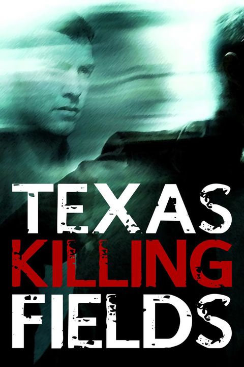 Watch Texas Killing Fields Mediafire